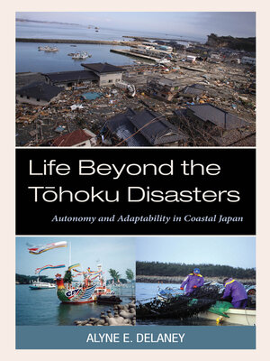 cover image of Life Beyond the Tohoku Disasters